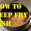 How to prepare Tasty Deep Fried Fish with Cod and Rockfish