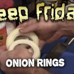 Deep Fried Onion Rings – Deep Friday ep.3
