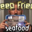 Deep Fried Seafood