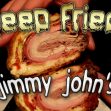 Deep Fried Jimmy John’s
