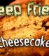 Deep Fried Cheesecake