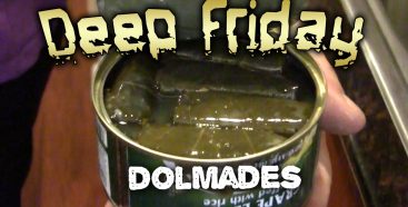 Deep Fried Dolmades – Deep Friday